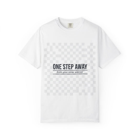 One Step Away Reminder Tee — Built for Quiet Strength